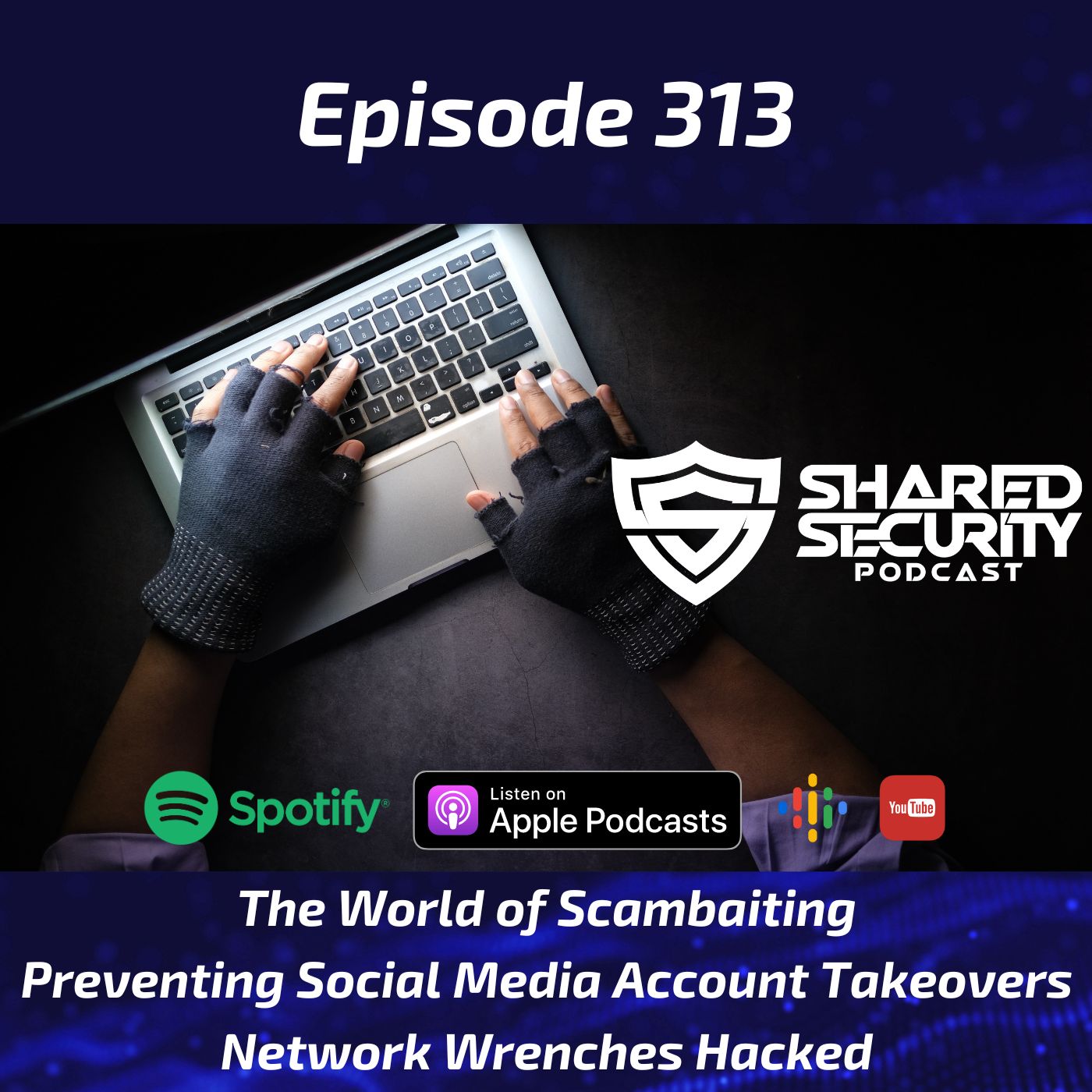 The World of Scambaiting, Preventing Social Media Account Takeovers, Network Wrenches Hacked